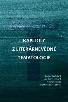 Kniha: Kapitoly z literárněvědné tematologie - Petr Komenda