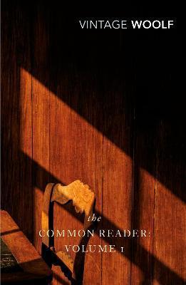 Kniha: The Common Reader: Volume 1 - 1. vydanie - Virginia Woolf