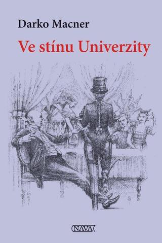 Kniha: Ve stínu Univerzity - 1. vydanie - Darko Macner