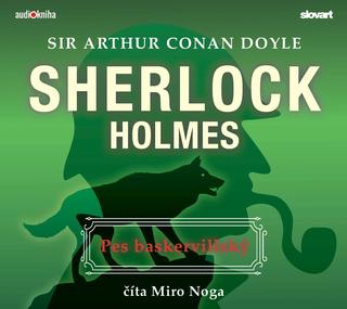 Audiokniha: Pes baskervillský - Sherlock Holmes (Audiokniha) - Arthur Conan Doyle
