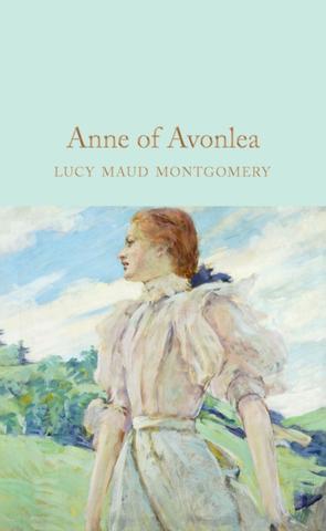 Kniha: Anne of Avonlea - 1. vydanie - Lucy Maud Montgomeryová