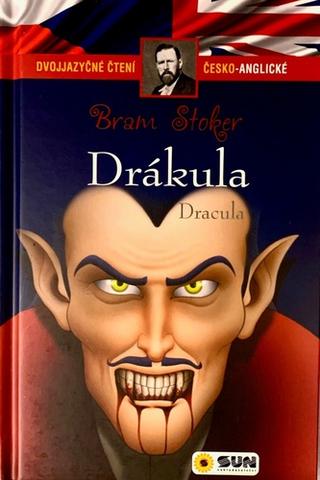 Kniha: Drákula/Dracula - Dvojjazyčné čtení česko-anglické - 1. vydanie - Bram Stoker