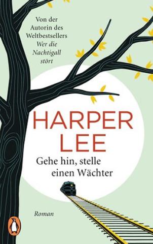 Kniha: Gehe hin, stelle einen Wächter  - 1. vydanie - Harper Leeová