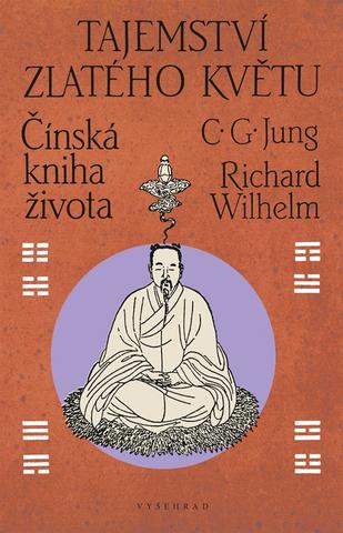 Kniha: Tajemství zlatého květu - Čínská kniha života - 4. vydanie - Carl Gustav Jung