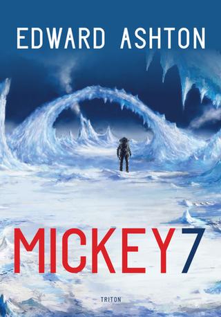 Kniha: Mickey7 - 1. vydanie - Edward Ashton