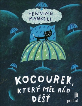 Kniha: Kocourek, který měl rád déšť - Henning Mankell