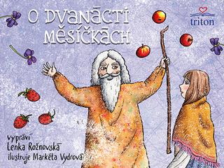 Kniha: O dvanácti měsíčkách - 1. vydanie - Lenka Rožnovská