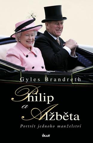 Kniha: Philip a Alžběta - Gyles Brandreth