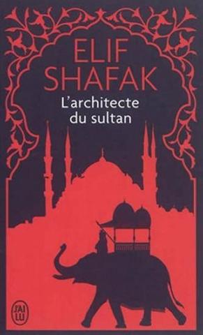 Kniha: L´architecte du sultan - 1. vydanie - Elif Shafak