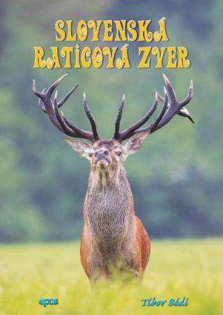 Kniha: Slovenská raticová zver - Tibor Bédi