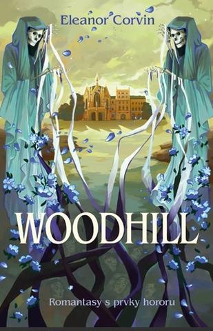 Kniha: Woodhill - 1. vydanie - Pavla Novotná
