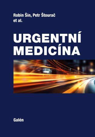 Kniha: Urgentní medicína - 1. vydanie - Robin Šín; Petr Štourač