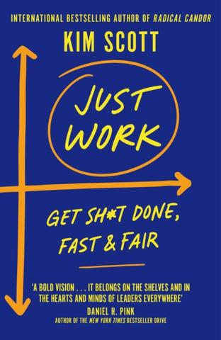 Kniha: Just Work: Get Sht Done, Fast and Fair