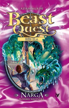 Kniha: Narga mořská příšera - Beast Quest Říše zla - 1. vydanie - Adam Blade