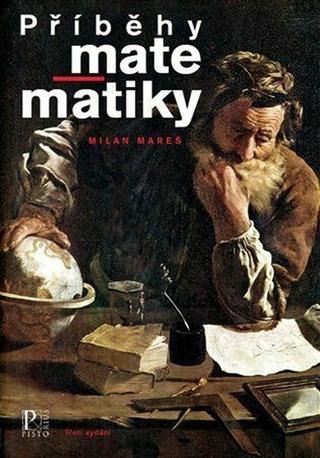 Kniha: Příběhy matematiky - Milan Mareš