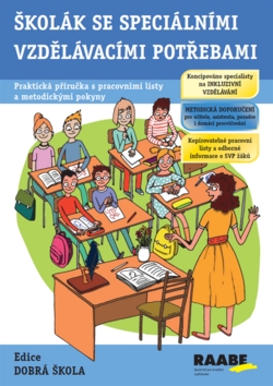 Kniha: Školák se speciálními vzdělávacími potřebami - Praktická příručka s pracovními listy a metodickými pokyny - 1. vydanie - Jitka Kendlíková