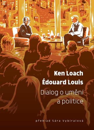Kniha: Dialog o umění a politice - 1. vydanie - Édouard Louis