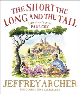 Kniha: The Short, The Long and The Tall - Jeffrey Archer