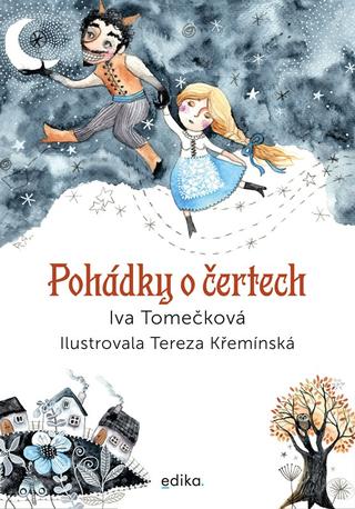 Kniha: Pohádky o čertech - 1. vydanie - Iva Tomečková