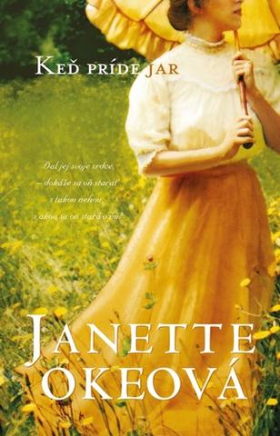 Kniha: Keď príde jar - Príbehy z kanadského západu 2 - Janette Okeová