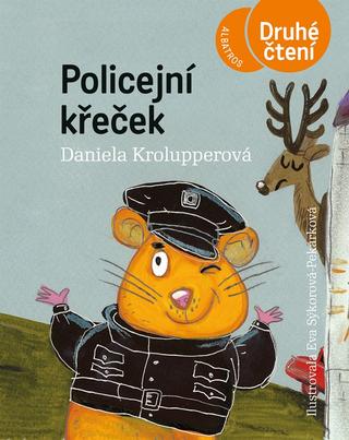Kniha: Policejní křeček - 3. vydanie - Daniela Krolupperová