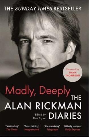Kniha: Madly, Deeply - The Alan Rickman Diaries - 1. vydanie - Alan Rickman