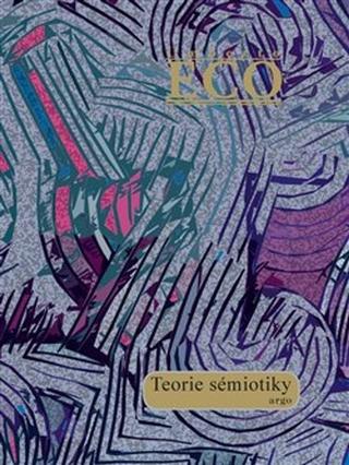 Kniha: Teorie sémiotiky - Umberto Eco
