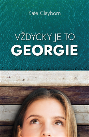 Kniha: Vždycky to byla Georgie - 1. vydanie - Kate Clayborn