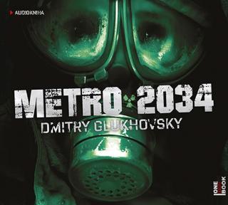 Médium CD: Metro 2034 - CDmp3 - účinkují Alexej Pyško, Eva Josefíková - 1. vydanie - Dmitry Glukhovsky