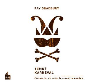 CD audio: Temný karneval (audiokniha) - 1. vydanie - Ray Bradbury