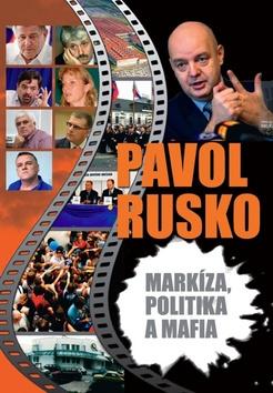 Kniha: Markíza, politika a mafia - Pavol Rusko