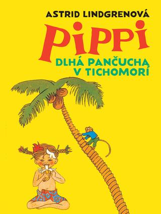 Kniha: Pippi Dlhá pančucha v Tichomorí - Astrid Lindgrenová