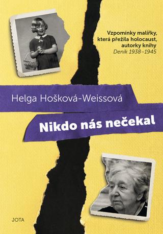Kniha: Nikdo nás nečekal - 1. vydanie - Helga Weissová