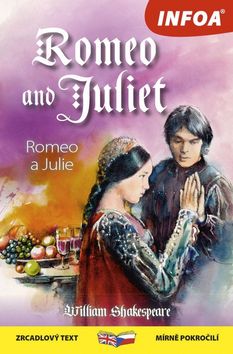 Kniha: Romeo and Juliet/Romeo a Julie - William Shakespeare