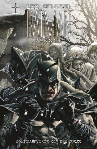 Kniha: Batman Vánoce - 1. vydanie - Lee Bermejo