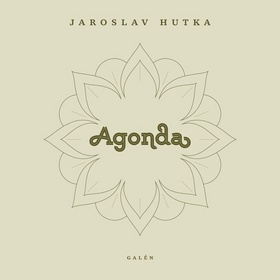 Kniha: Agonda - 1. vydanie - Jaroslav Hutka