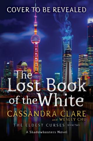 Kniha: Lost Book of the White - 1. vydanie - Cassandra Clare