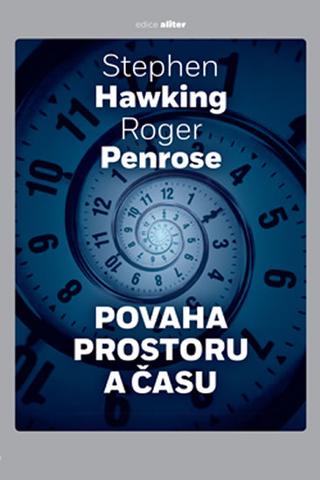 Kniha: Povaha prostoru a času - 1. vydanie - Roger Penrose, Stephen Hawking