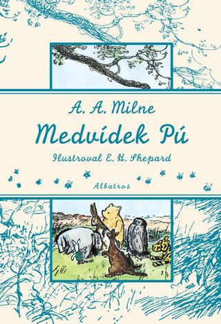 Kniha: Medvídek Pú - 13. vydanie - Alan Alexander Milne