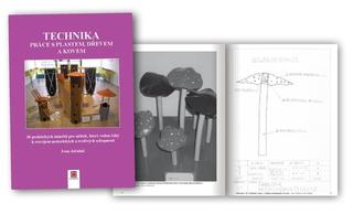 Kniha: Technika - Práce s plastem, dřevem a kovem - Ivan Jařabáč