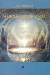 Kniha: Ambra a moře v nás - Jan Maruna