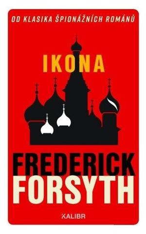 Kniha: Ikona - 7. vydanie - Frederick Forsyth
