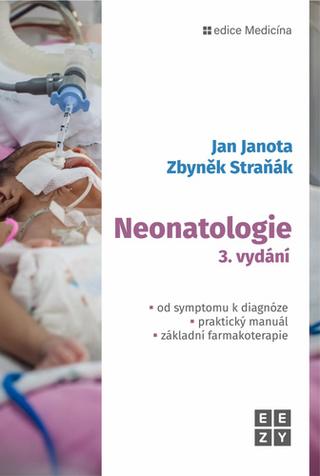 Kniha: Neonatologie - 3. vydanie - Jan Janota; Zbyněk Straňák