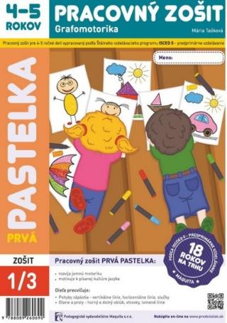 Kniha: Prvá pastelka - Pracovný zošit 4-5 rokov - Grafomotorika - Mária Tašková