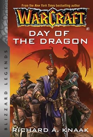 Kniha: Warcraft Day of the Dragon - Richard A. Knaak