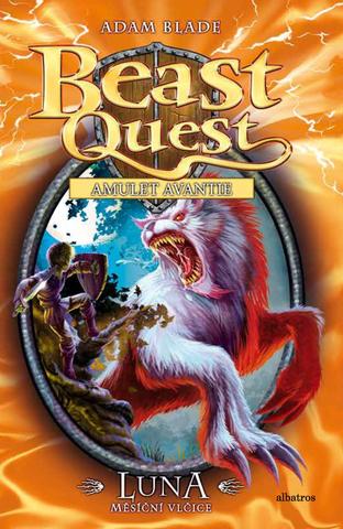 Kniha: Luna, měsíční vlčice - Beast Quest (22) - Beast Quest Amulet Avantie - 1. vydanie - Adam Blade
