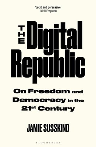 Kniha: The Digital Republic - Jamie Susskind