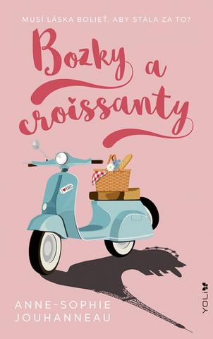 Kniha: Bozky a croissanty - 1. vydanie - Anne-Sophie Jouhanneau