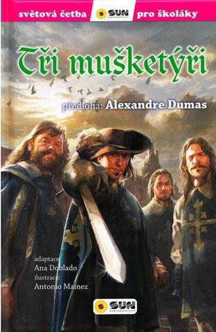 Kniha: Tři mušketýři - Světová četba pro školáky - 2. vydanie - Alexander Dumas