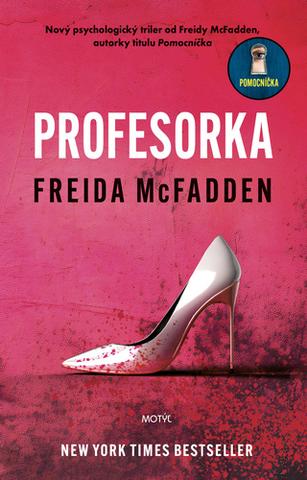Kniha: Profesorka - 1. vydanie - Freida McFadden